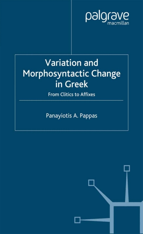 Cover image for book Variation and Morphosyntactic Change in Greek