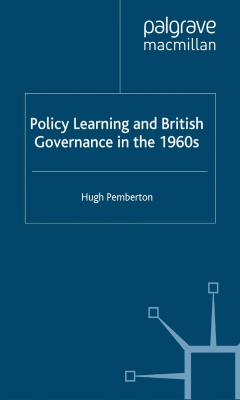 Cover image for book Policy Learning and British Governance in the 1960s
