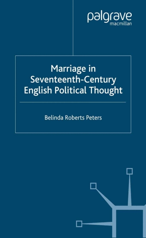 Cover image for book Marriage in Seventeenth-Century English Political Thought