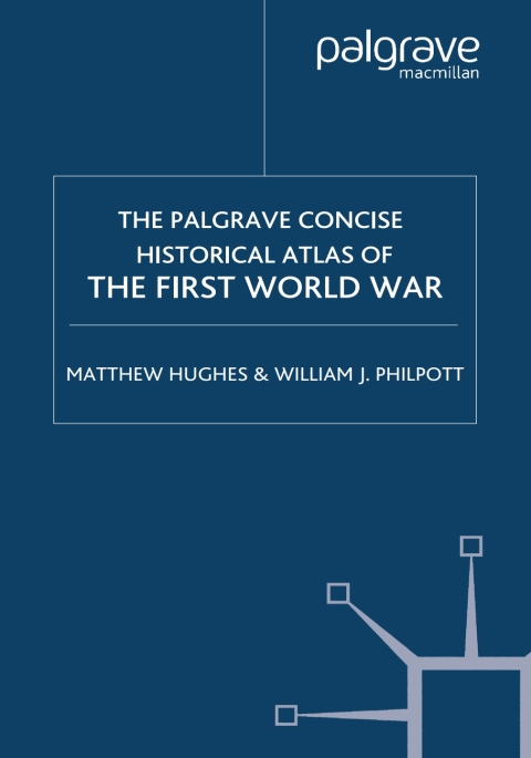 The Palgrave Concise Historical Atlas of the First World War 