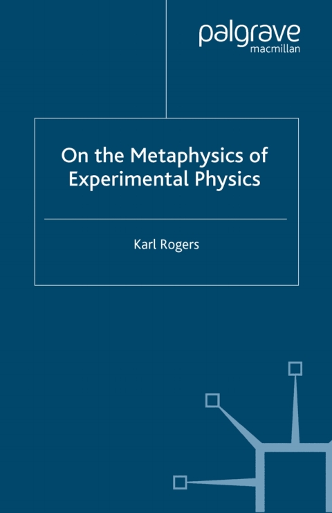 Cover image for book On the Metaphysics of Experimental Physics