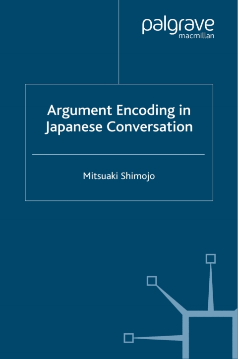 Cover image for book Argument Encoding in Japanese Conversation