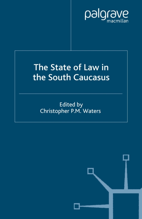 Cover image for book The State of Law in the South Caucasus