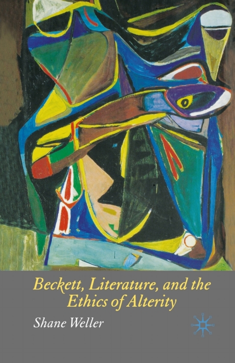 Cover image for book Beckett, Literature and the Ethics of Alterity