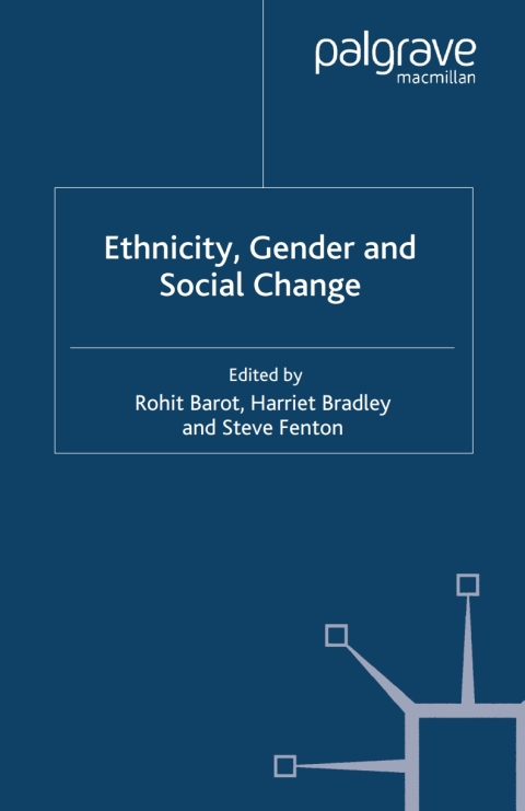 Ethnicity, Gender and Social Change 