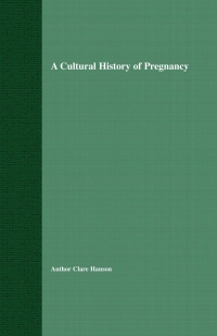 Titelbild: A Cultural History of Pregnancy 9780333986448