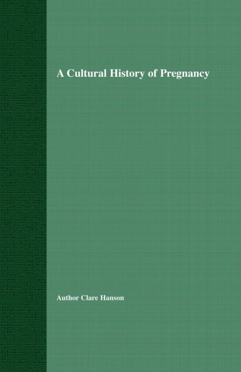 Cover image for book A Cultural History of Pregnancy