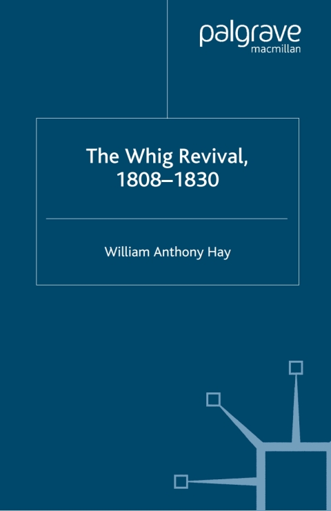 Cover image for book The Whig Revival, 1808-1830