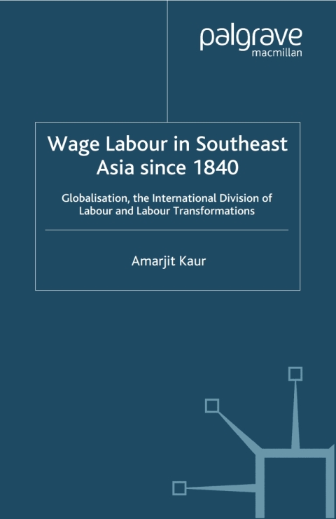 Cover image for book Wage Labour in Southeast Asia Since 1840