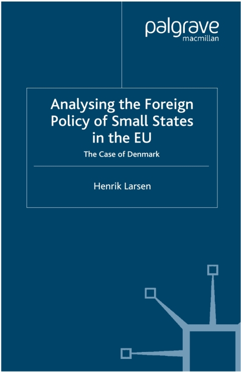 Cover image for book Analysing the Foreign Policy of Small States in the EU