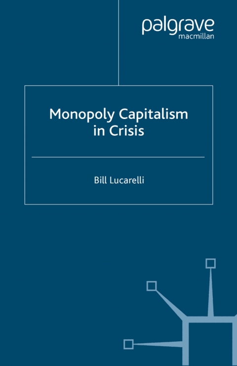 Cover image for book Monopoly Capitalism in Crisis