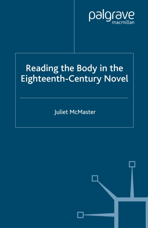 Cover image for book Reading the Body in the Eighteenth-Century Novel