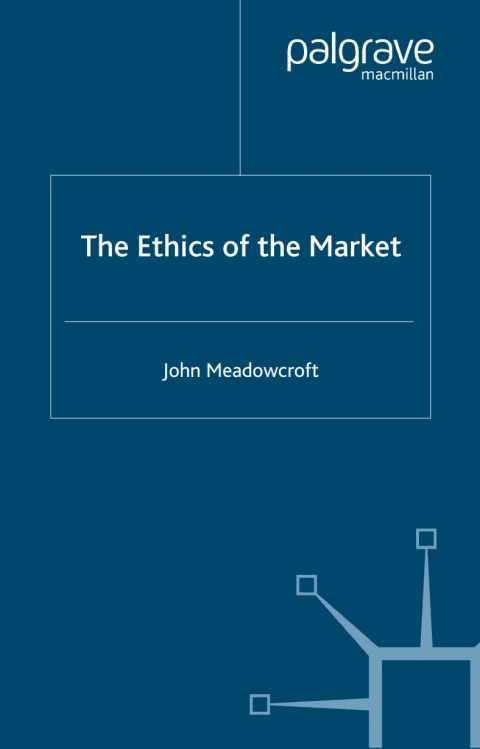 Cover image for book The Ethics of the Market