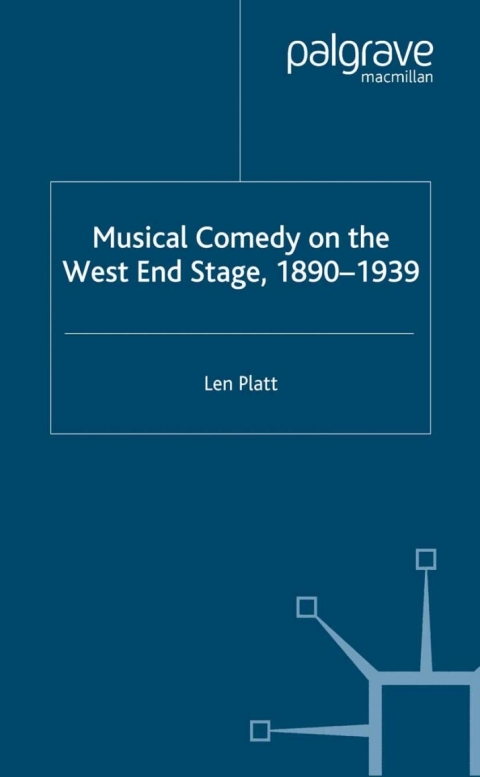 Cover image for book Musical Comedy on the West End Stage, 1890 - 1939
