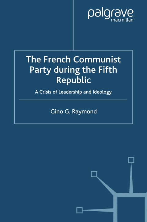 Cover image for book The French Communist Party During the Fifth Republic