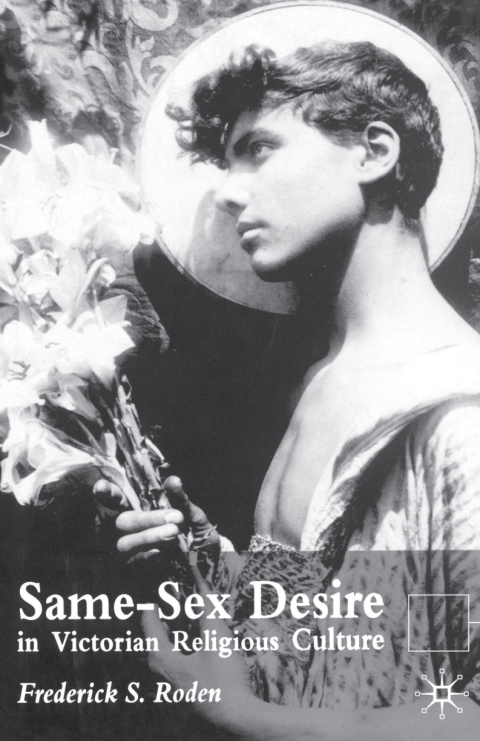Cover image for book Same-Sex Desire in Victorian Religious Culture