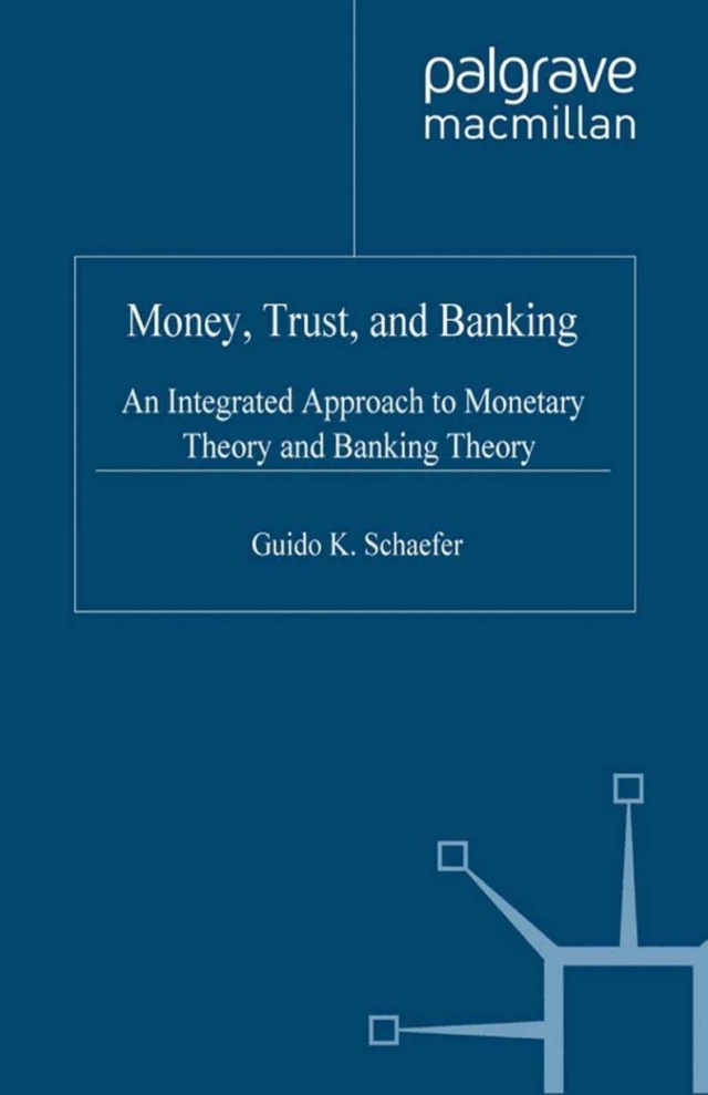 Money, Trust, and Banking
