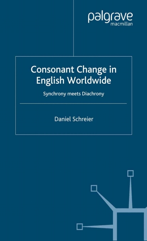Cover image for book Consonant Change in English Worldwide