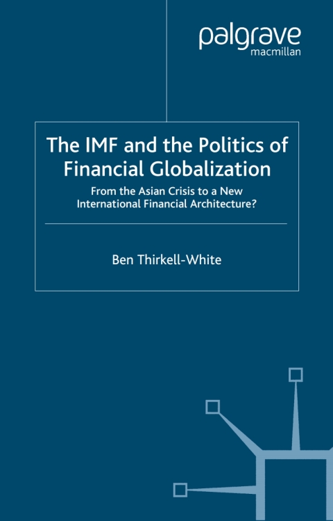 Cover image for book The IMF and the Politics of Financial Globalization