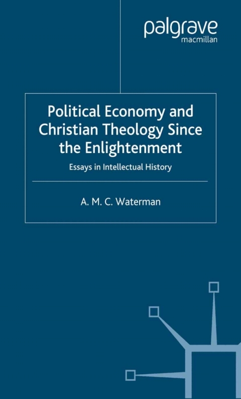 Cover image for book Political Economy and Christian Theology Since the Enlightenment