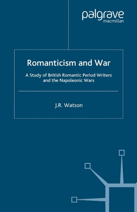Cover image for book Romanticism and War
