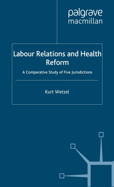 Cover image for book Labour Relations and Health Reform