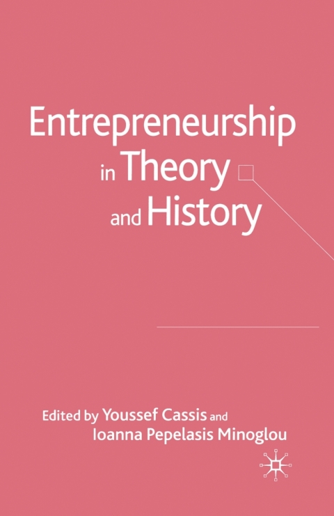 Cover image for book Entrepreneurship in Theory and History