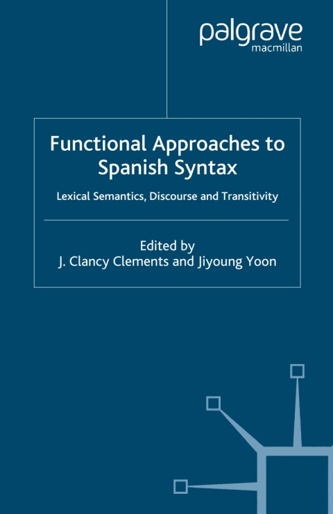 Cover image for book Functional Approaches to Spanish Syntax