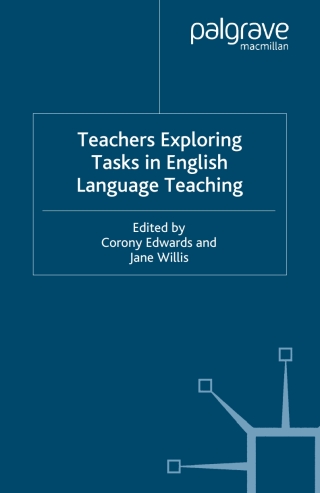 Teachers Exploring Tasks in English Language Teaching