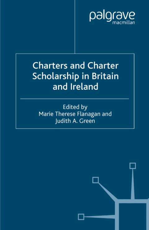Cover image for book Charters and Charter Scholarship in Britain and Ireland