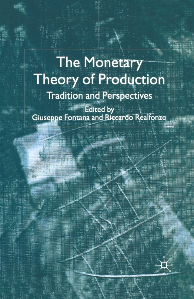 The Monetary Theory of Production