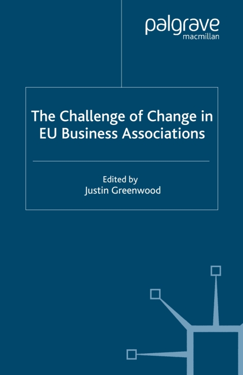 Cover image for book The Challenge of Change in EU Business Associations