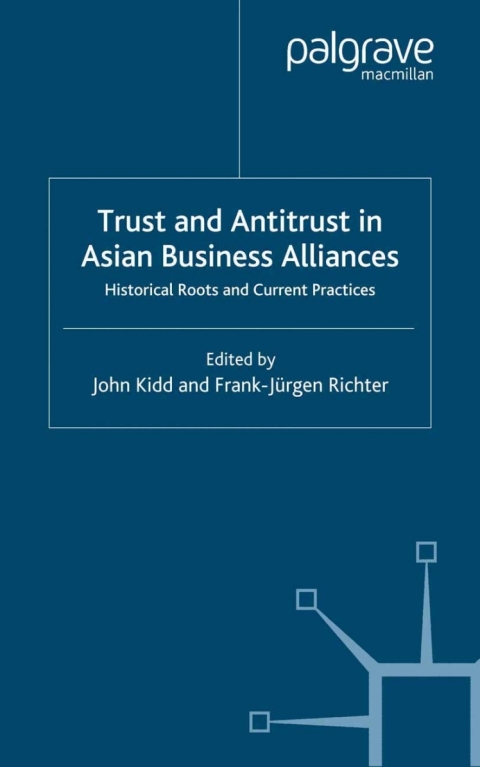 Cover image for book Trust and Antitrust in Asian Business Alliances