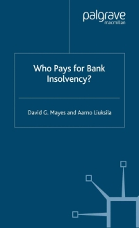 Cover image: Who Pays for Bank Insolvency? 1st edition 9781349513390