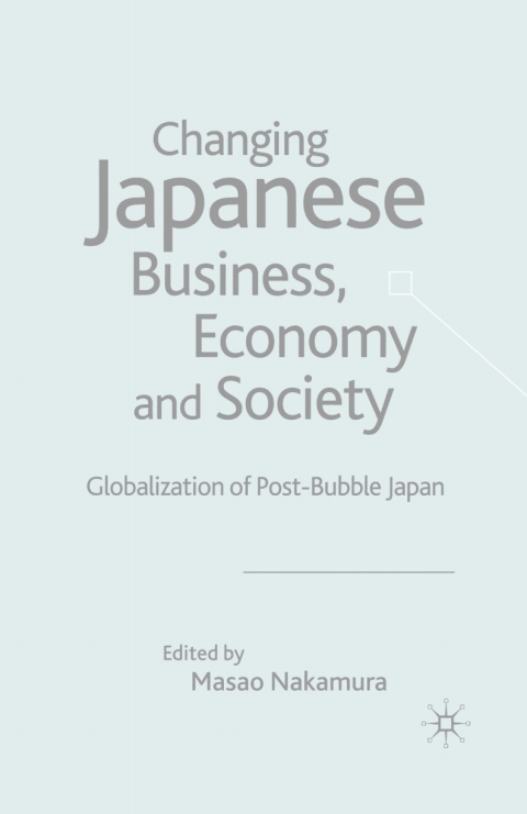 Cover image for book Changing Japanese Business, Economy and Society