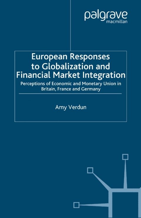 Cover image for book European Responses to Globalization and Financial Market Integration