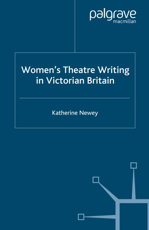 Cover image for book Women's Theatre Writing in Victorian Britain