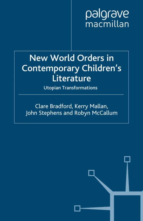 New World Orders in Contemporary Children's Literature 