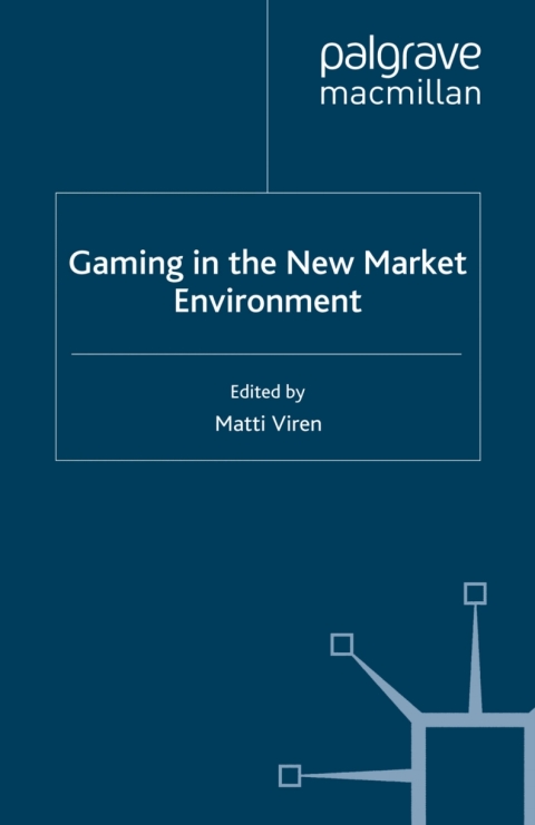 Cover image for book Gaming in the New Market Environment