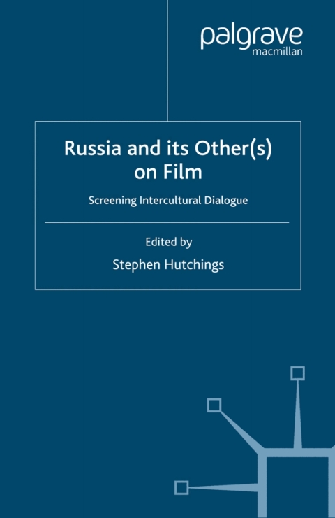 Cover image for book Russia and its Other(s) on Film