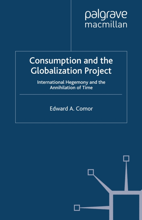 Cover image for book Consumption and the Globalization Project