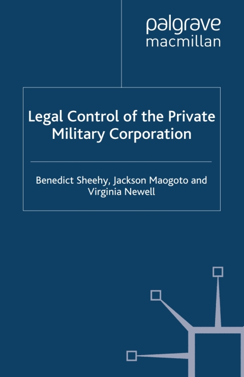 Cover image for book Legal Control of the Private Military Corporation