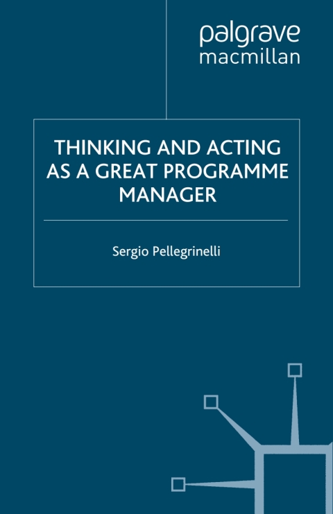 Cover image for book Thinking and Acting as a Great Programme Manager