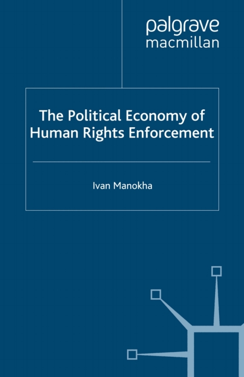 Cover image for book The Political Economy of Human Rights Enforcement