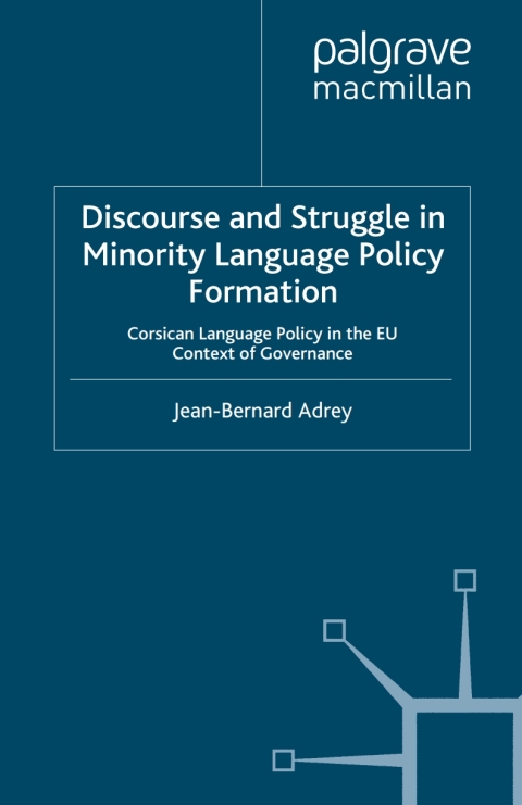 Cover image for book Discourse and Struggle in Minority Language Policy Formation