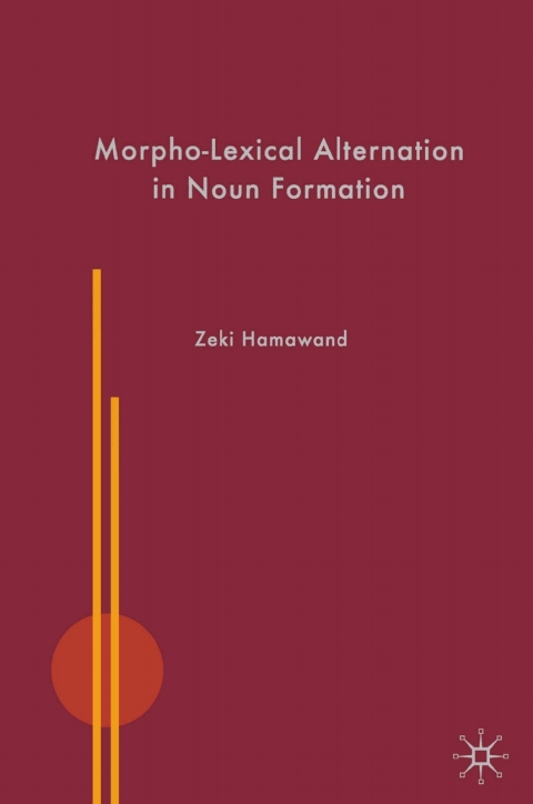 Cover image for book Morpho-Lexical Alternation in Noun Formation
