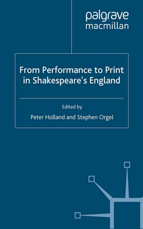 Cover image for book From Performance to Print in Shakespeare's England