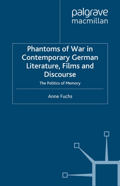 Cover image for book Phantoms of War in Contemporary German Literature, Films and Discourse