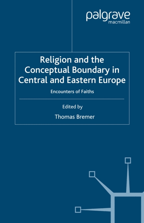 Cover image for book Religion and the Conceptual Boundary in Central and Eastern Europe