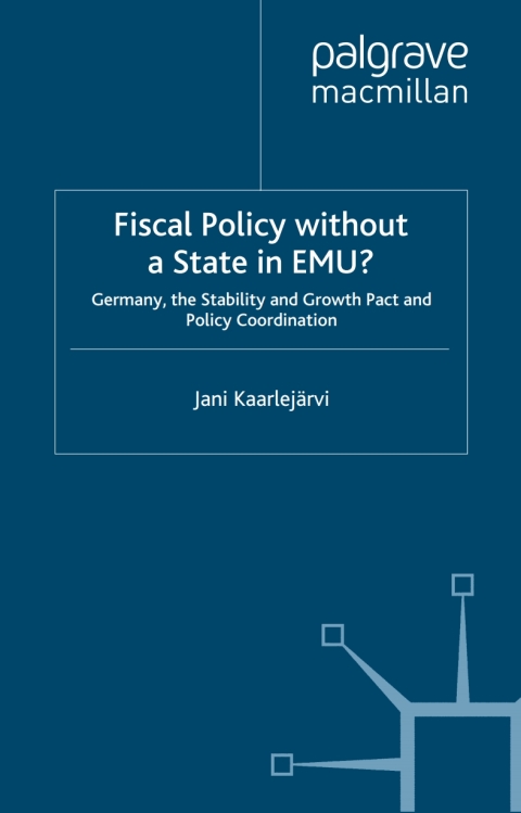 Cover image for book Fiscal Policy Without a State in EMU?